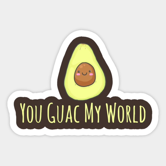 You Guac My World Sticker by StillInBeta